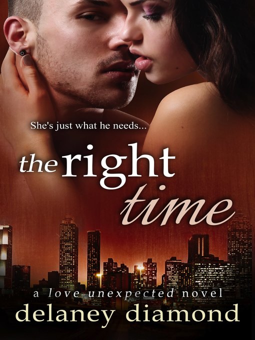 Title details for The Right Time by Delaney Diamond - Available